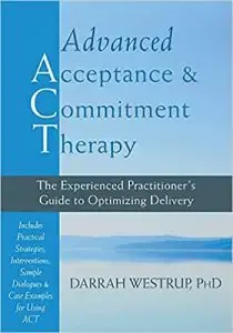 Advanced Acceptance and Commitment Therapy