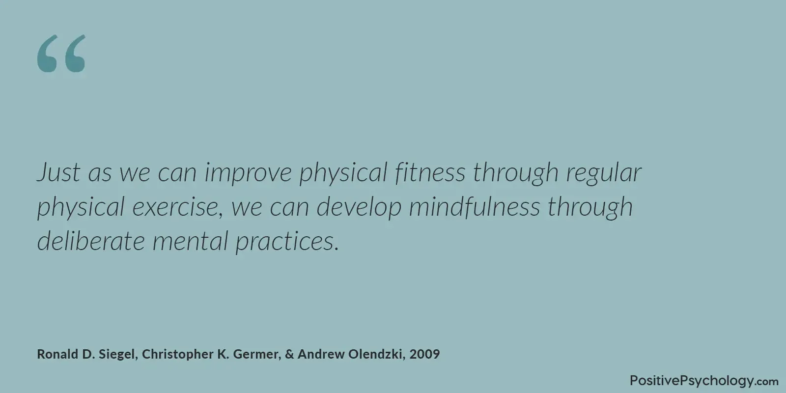 Mindfulness develops through deliberate mental practices
